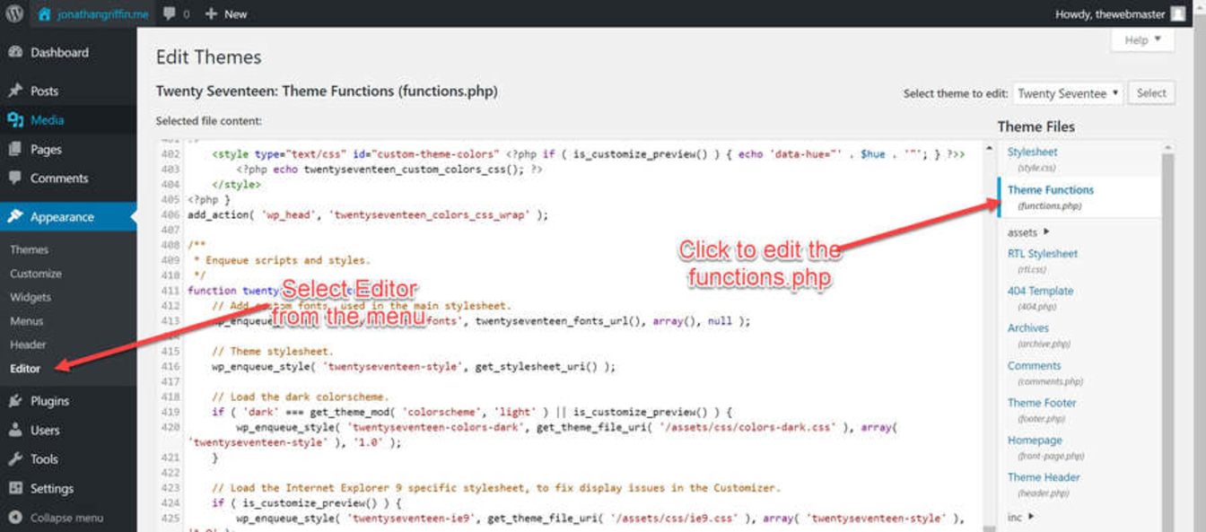 Go to the Theme Editor and load functions.php.